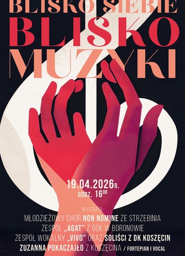 Koncert "Blisko siebie, blisko muzyki"